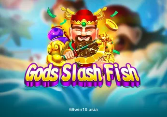Gods Slash Fish - Slot game chủ đề thần thoại và cá biển